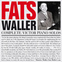 Complete Victor Pianos Solos - Fats Waller
