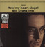 How My Heart Sings - Bill Evans