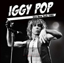 Live New York 1980 - Iggy Pop