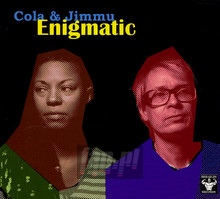 Enigmatic - Cola & Jimmu