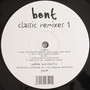 Classic Remixes vol .1 - Bent