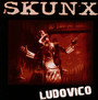 Ludovico - Skunx