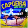 Capoeira Workout - V/A