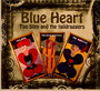 Blue Heart - Too Slim & Taildraggers
