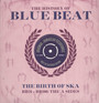 History Of Blue Beat The Birth Of Ska BB76-BB100 - V/A