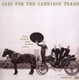 Jazz For The Carriage Trade - George Wallington