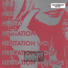 Self Titled - Hesitation Wounds