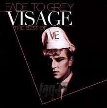Fade To Grey: The Best Of - Visage