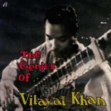 The Genius Of... - Ustad Vilayat Khan 