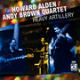 Heavy Artillery - Howard Alden  & Andy Brown Quartet