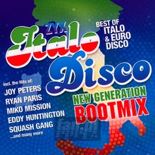 ZYX Italo Disco New Generation Bootmix - ZYX Italo Disco New Generation 