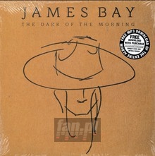 The Dark Of The Morn - James Bay