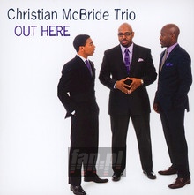 Out Here - Christian McBride - bigger Out Here - Christian McBride