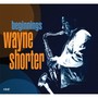 Beginnings - Wayne Shorter