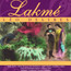 Lakme - Leo Delibes