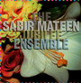 The Sabir Mateen Jubilee Ensemble - Sabir Mateen Jubilee Ensemble