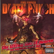 vol. 1-Wrong Side Of Heaven & The Righteous Side Of Hell - Five Finger Death Punch