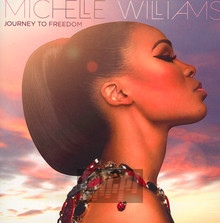Journey To Freedom - Michelle Williams