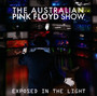Exposed In The Light - Australian Pink Floyd Show