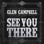 See You There - Glen Campbell