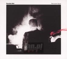 Permanent Signal - Porcelain Raft