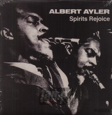 Spirits Rejoice - Albert Ayler