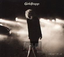 Tales Of Us - Goldfrapp