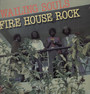 Fire House Rock - Wailing Soul