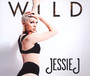 Wild - Jessie J