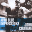 Afro Blue Impressions - John Coltrane