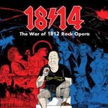War Of 1812 Rock Opera - 1814!