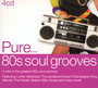 Pure... 80'S Soul Grooves - Pure...   