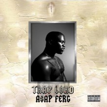 Trap Lord - Asap Ferg