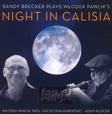 Night In Calisia - Włodek Pawlik - powiększ Night In Calisia - Włodek Pawlik