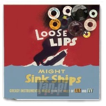 Loose Lips Might Sink Ships: Greasy Instrumental M - Loose Lips Might Sink Ships: Greasy Instrumental M