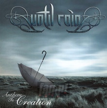 Anthem To Creation - Until Rain