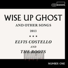 Wise Up Ghost - Elvis Costello / The Roots