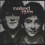 Fuel For The Fire - Naked Eyes