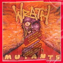 Mutants - Wrath - bigger Mutants - Wrath