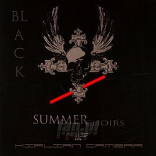 Black Summer Choirs - Kirlian Camera
