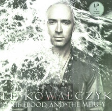 Flood & The Mercy - Ed Kowalczyk