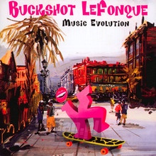Music Evolution - Buckshot Lefonque
