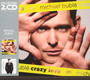 Crazy Love/It's Time - Michael Buble