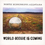 World Boogie Is Coming - North Mississippi Allstars