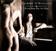 Every Song Has It's Play - Gilbert O'Sullivan