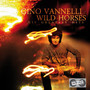 Wild Horses - Gino Vannelli