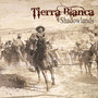 Shadowlands - Tierra Blanca
