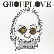 Spreading Rumours - Grouplove