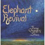 Changing Skies - Elephant Revival
