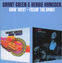 Goin' West + Feelin' The Spirit - Grant Green  & Hancock, Herbie